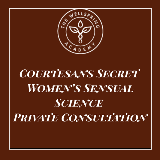 Courtesans Secret Women’s Sensual Science Private Consultation